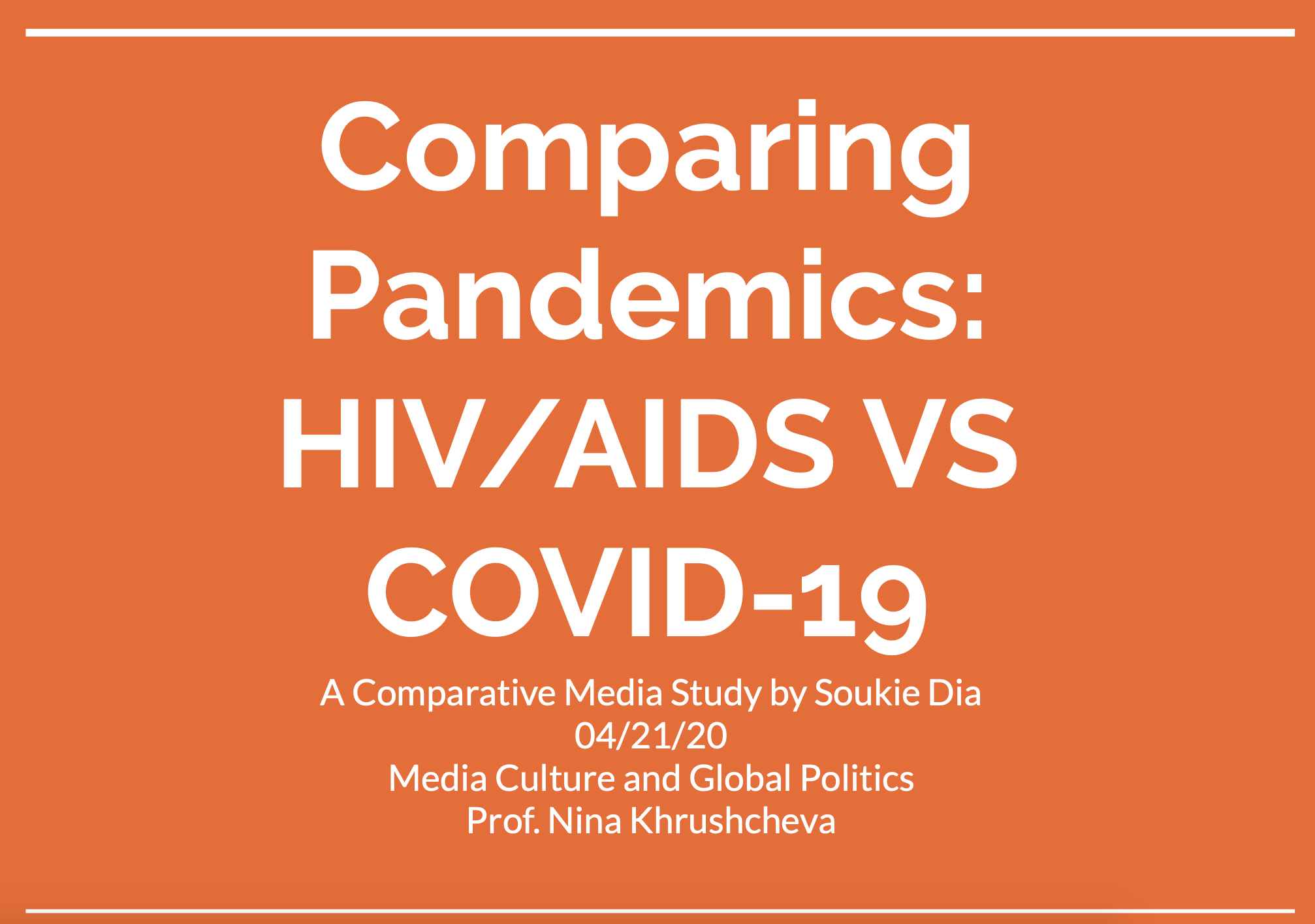 Comparing Pandemics: HIV/AIDS Vs. COVID-19 | Global, Urban, And ...