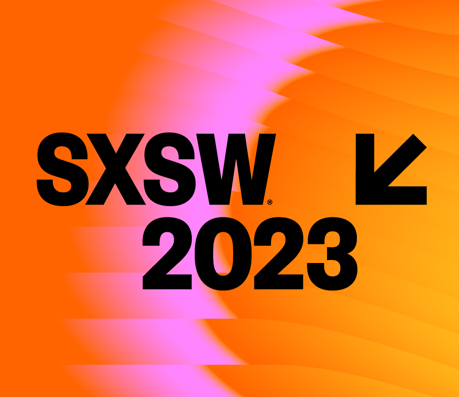 SXSW 2023 Applications Now Open: PanelPicker, Music Festival, Pitch & More  | School of Media Studies