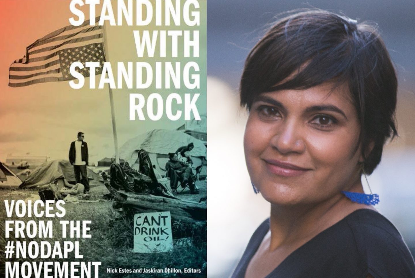 Jaskiran Dhillon's new book Standing with Standing Rock: Voices from the #NoDAPL Movement. 