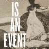 TCDS Presents: ‘What is an Event’ a Book Launch for Prof. Robin Wagner-Pacifici’s Latest Book whatisanevent
